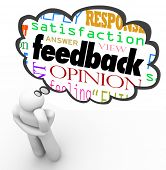 image of opinion  - A person thinks with a thought cloud over his head containing the words feedback - JPG 