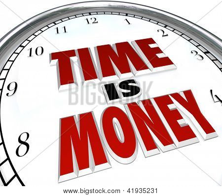 Picture or Photo of The saying or quote Time is Money on a white clock to symbolize the value and fleeting nature of time