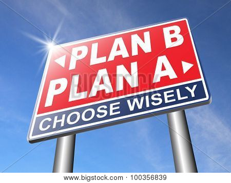 plan a plan b backup plan or alternative option