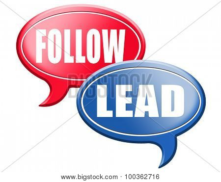 leadership follow or lead following or catch up the natural leader,leaders or followers in business chief in command 