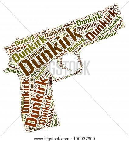 Dunkirk Word Indicates Operation Dynamo And Allied