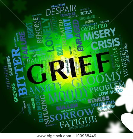 Grief Word Indicates Broken Hearted And Angst