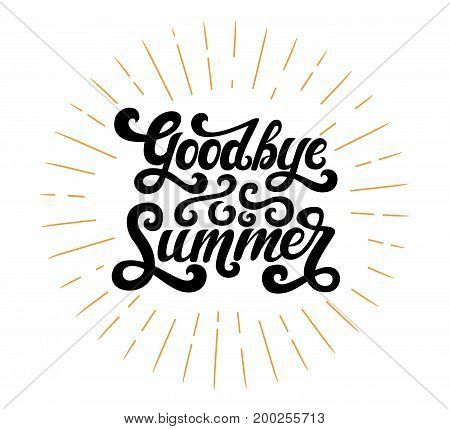 Vector illustration of Goodbye Summer text. Goodbye summer lettering vector. Calligraphy text isolated on background with rays. Typography for photo overlay/ t-shirt print/poster design/greeting card