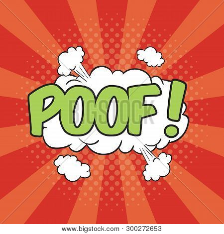 Poof! Wording Sound Effect For Comic Speech Bubble