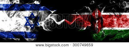 Israel Vs Kenya, Kenyan Smoky Mystic Flags Placed Side By Side. Thick Colored Silky Smokes Flag Of I
