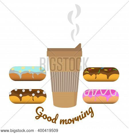 Hot Coffee In Disposable Takeaway Cup And Set Of Sweet Donuts With Different Glazes, Toppings And Fi