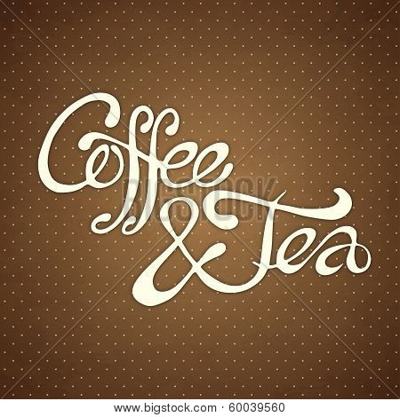 Coffee & Tea - phrase