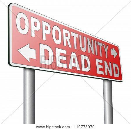 Opportunity Or Dead End