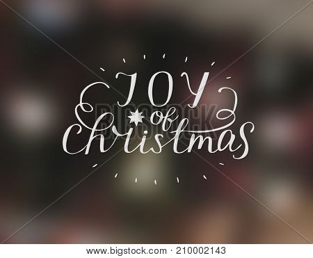 Hand lettering Joy of christmas with star. Biblical background. Christian poster. Modern calligraphy Card Holiday
