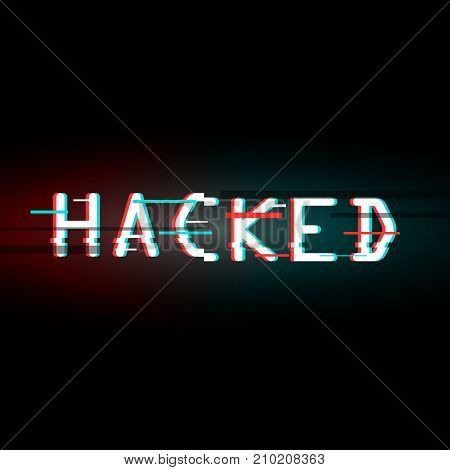 Hacked. Glitched. Abstract Digital Background. Vector Illustration.