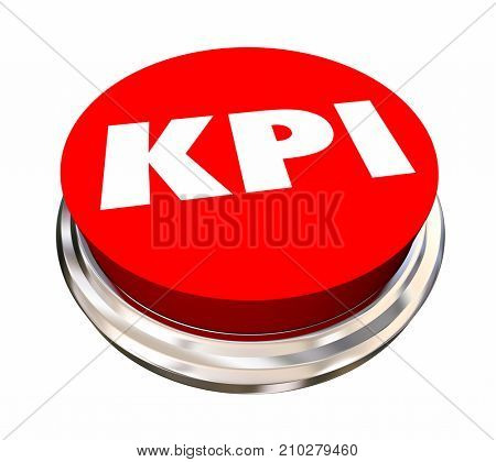 KPI Key Performance Indicators Red Button Measure Results 3d Illustration