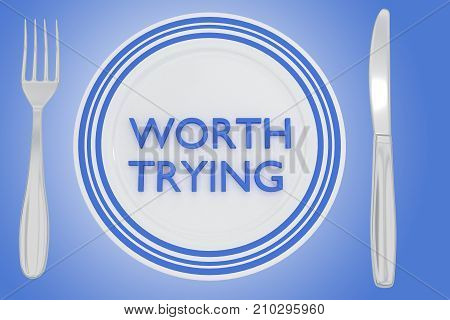 Worth Trying Concept