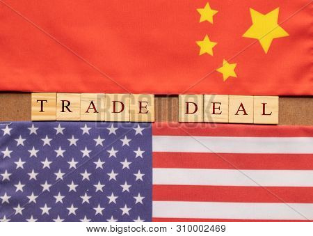 Concept Of China Us Trade Deal, Trade Deal Printed On Wooden Block Letters In Between China And Us F