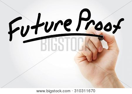 Future Proof Text With Marker, Business Concept