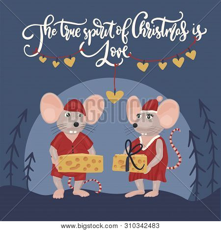 Christmas Vector Mouse. Cartoon Illustration. Cute Mice With Cheese And Lettering Quote. The True Sp