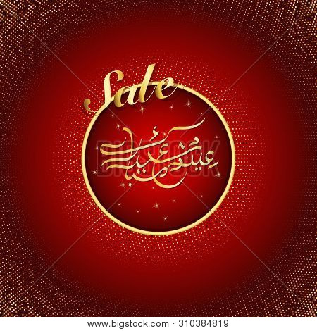 Muslim Holiday Eid Al-adha Mubarak On Red Background.arabic Islamic Calligraphy Of Text. Sale Vector
