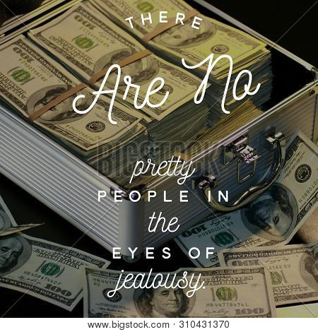 Quote About Jealousy.there Are No Pretty People In The Eyes Of Jelousy.inspirational Quote. Best Mot