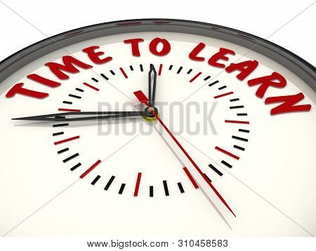 Time To Learn. Clock With Text. Analog Clock With Red Text Time To Learn. Isolated. 3d Illustration