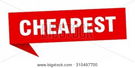 Cheapest Speech Bubble. Cheapest Sign. Cheapest Banner