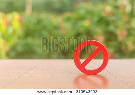 A Red Prohibition Sign No. Inability To Sell Products, Ban On The Import. Restriction On The Importa