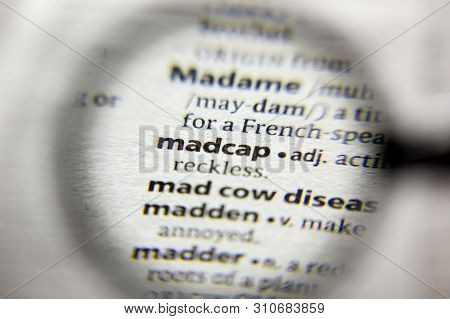 The Word Or Phrase Madcap In A Dictionary
