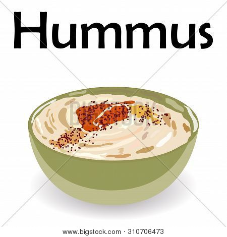 Hummus Traditional Arabic Food From Chickpea. Illustration Of Vegetarian Vegan Meal