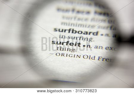The Word Or Phrase Surfeit In A Dictionary
