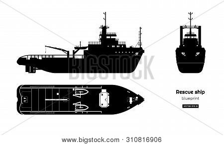 Black Silhouette Of Rescue Ship On White Background. Top, Side And Front View. Industry Blueprint. I