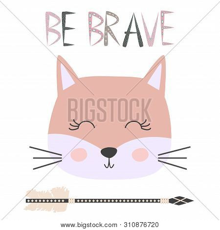 Cute Sweet Little Cat Girl Smiling Face Art. Lettering Quote Be Brave. Kids Nursery Scandinavian Han