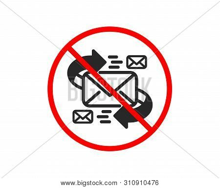 No Or Stop. Mail Icon. Communication By Letters Symbol. E-mail Chat Sign. Prohibited Ban Stop Symbol