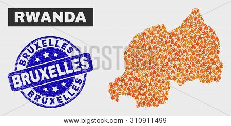 Vector Collage Of Flame Rwanda Map And Blue Rounded Grunge Bruxelles Seal. Fiery Rwanda Map Mosaic O