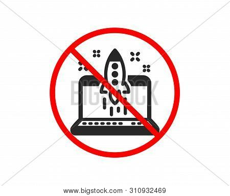 No Or Stop. Start Business Icon. Launch Crowdfunding Project Sign. Innovation Symbol. Prohibited Ban