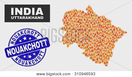 Vector Composition Of Wildfire Uttarakhand State Map And Blue Round Grunge Nouakchott Seal Stamp. Or