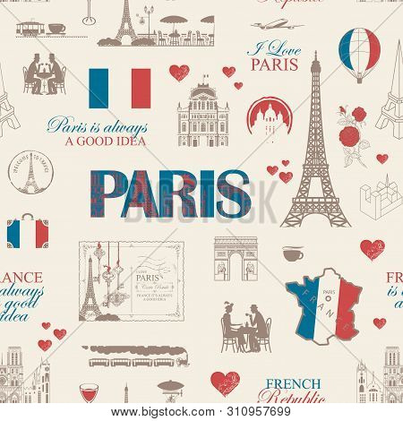 Vector Seamless Pattern On France And Paris Theme With Drawings, Inscriptions, Architectural Landmar
