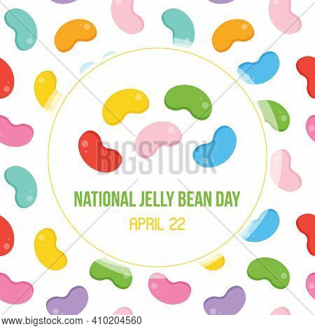 National Jelly Bean Day Vector Card, Illustration With Cute Colorful Jelly Beans Pattern Background.