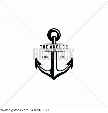 The Anchor Ship Logo Vector Vintage, Illustration Design Of Sailor And Adventure Of The Sea Concept