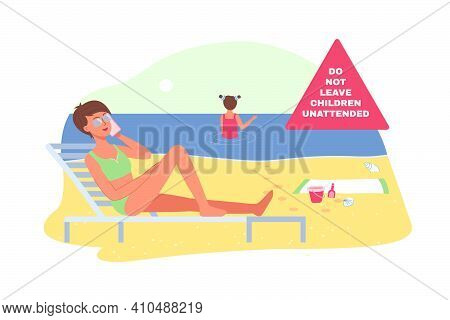 Summer Vacation On A Beach. Example Of An Irresponsible Parent. Mother Who Do Not Look After Her Chi