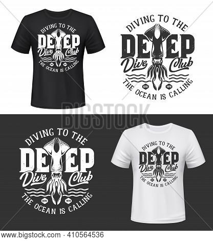 Squid Ocean Animal T-shirt Print Mockup Of Vector Scuba Diving Sport Club Custom Apparel. Underwater