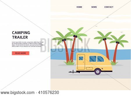 Rv Travel Concept Of Web Banner With Camping Trailer Flat Vector Illustration.