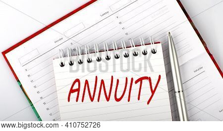 Annuity Text On The Notebook On The Diary,business