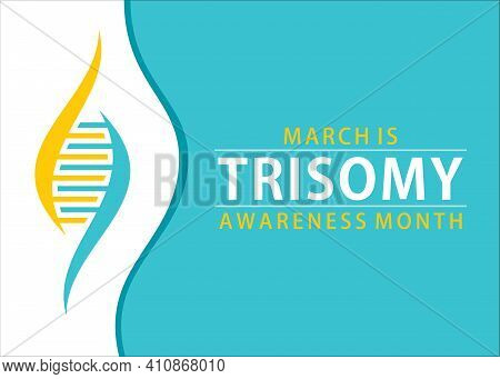 Vector Illustration Of March Is Trisomy Awareness Month Theme Design