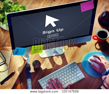 Sign Up Register Join Applicant Enroll Enter Membership Concept