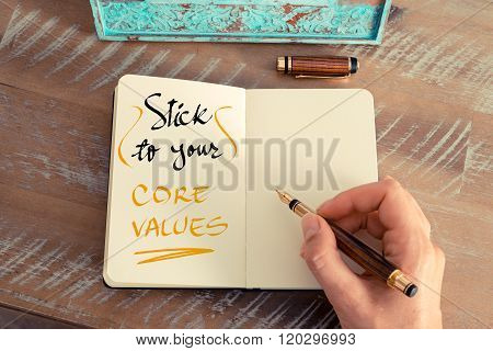 Handwritten Text Stick To Your Core Values