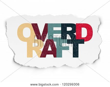 Finance concept: Overdraft on Torn Paper background