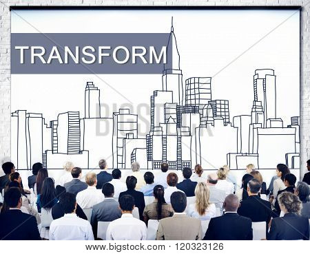 Transform Transformation Change Evolution Concept