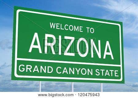 Welcome To Arizona Concept On Road Sign
