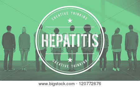 Hepatitis Symptoms Toxin Virus People Concept