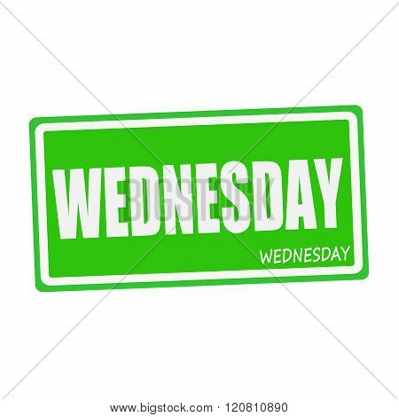 an images of WEDNESDAY white stamp text on green