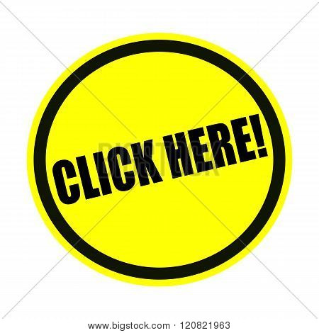 Click here black stamp text on yellow