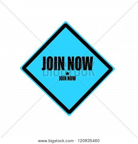 Join Now Black Stamp Text On Blue Background